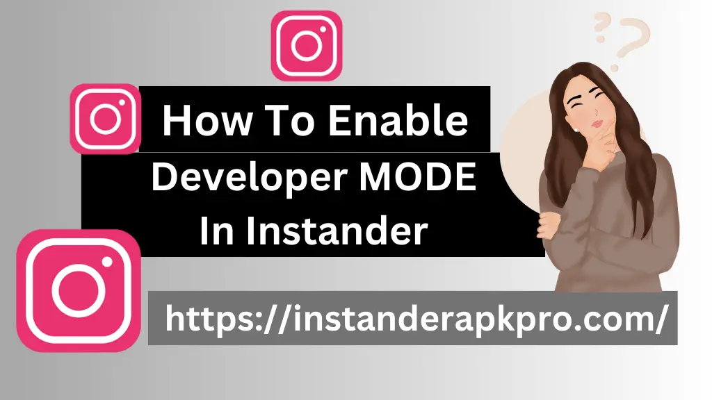 Instander developer mode featured image