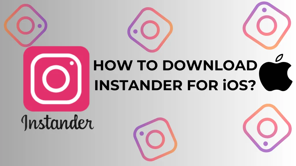 Instander APK for iOS featured image