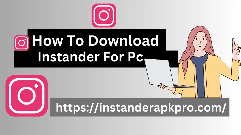 Instander for pc