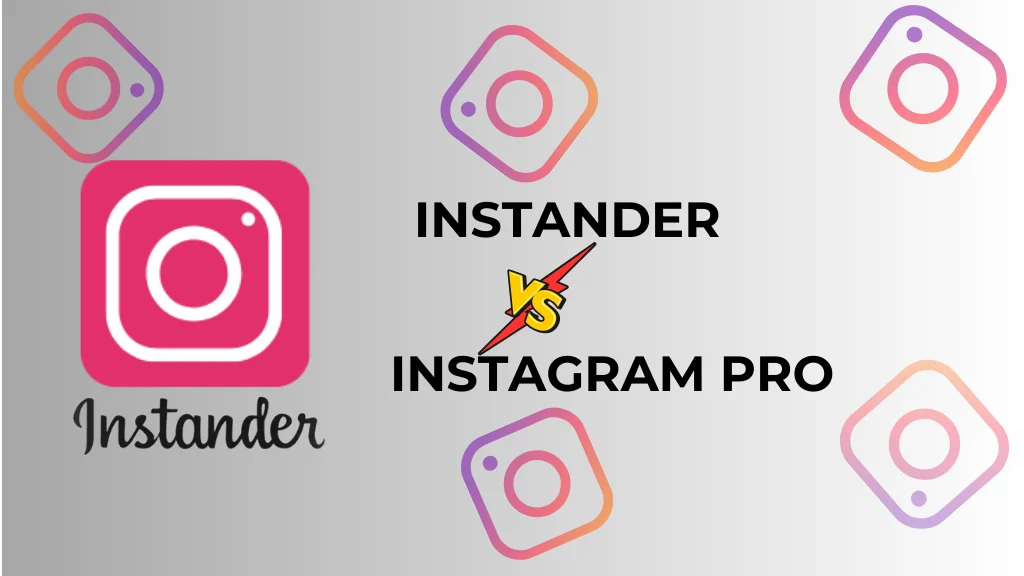 Instander Vs Instagram Pro Featured Image