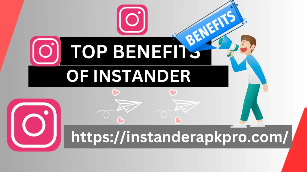 Top Benefits of Instander featured image