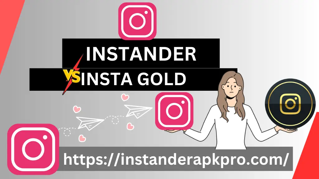 Instander APK vs Instagram gold APK