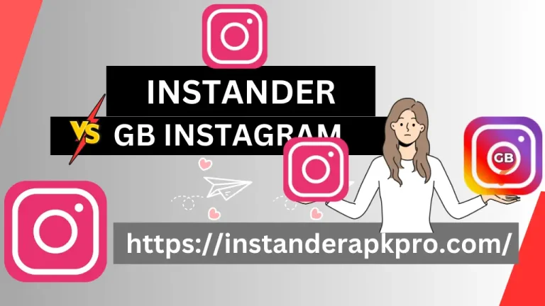 Instander APK Vs Gb Instagram