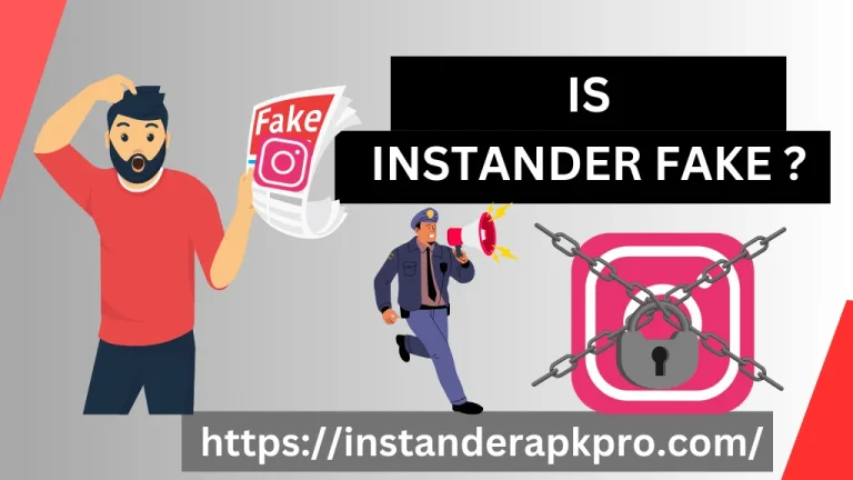 Is Instander Fake